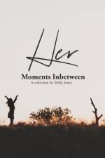 Her Moments Inbetween af Molly Jones