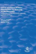 Cancer and Elders of Color: Opportunities for Reducing Health Disparities af John A. Capitman