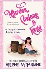 Murder, Curlers, and Kegs af Arlene McFarlane