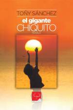El Gigante Chiquito af Tony Sanchez
