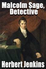 Malcolm Sage, Detective af Herbert Jenkins