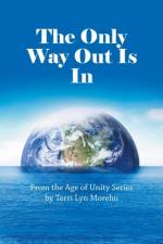 Only Way out Is In af Terri Lyn Morehu