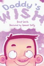 Daddy's Wish af Brent Smith