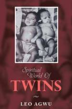 Spiritual World of Twins af Leo Agwu