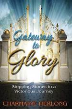 Gateway to Glory af Charmaine Herlong