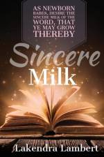Sincere Milk af Lakendra Lambert