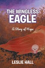 Wingless Eagle af Leslie Hall