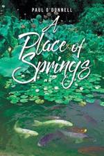 Place of Springs af Paul O'Donnell