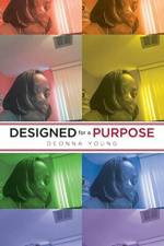 Designed for a Purpose af Deonna Young