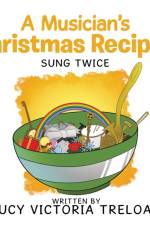 Musician's Christmas Recipes af Lucy Victoria Treloar