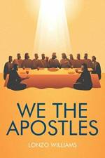 We the Apostles af Lonzo Williams