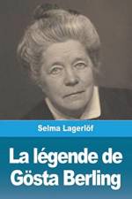 Legende de Goesta Berling af Selma Lagerloef