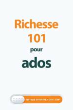 Richesse 101 pour ados af Natalie Grignon