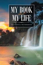 My Book about My Life af Theodosia Henderson