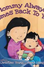 Mommy Always Comes Back to You af Anna Liang