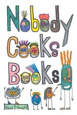 Nobody Cooks Books af Kevin Hewitt