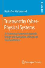 Trustworthy Cyber-Physical Systems af Nazila Gol Mohammadi
