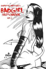 Everette Hartsoe's Badgirl Sketchbook Vol.1 af Everette Hartsoe