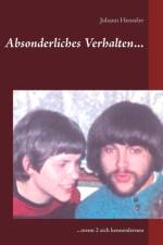 Absonderliches Verhalten... af Johann Henseler