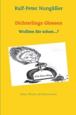 Dichterlings Glossen af Ralf-Peter Nungasser