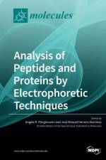 Analysis of Peptides and Proteins by Electrophoretic Techniques