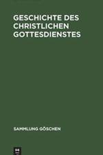 Geschichte des christlichen Gottesdienstes