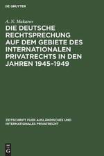 deutsche Rechtsprechung auf dem Gebiete des internationalen Privatrechts in den Jahren 1945-1949 af A N Makarov