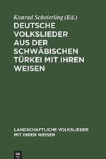 Deutsche Volkslieder aus der Schwabischen Turkei mit ihren Weisen