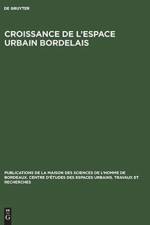 Croissance de l'espace urbain bordelais