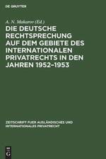 deutsche Rechtsprechung auf dem Gebiete des internationalen Privatrechts in den Jahren 1952-1953