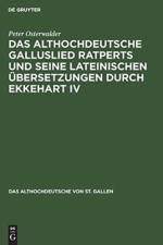 Das Althochdeutsche Galluslied Ratperts Und Seine Lateinischen UEbersetzungen Durch Ekkehart IV af Peter Osterwalder