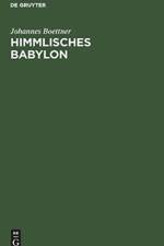 Himmlisches Babylon af Johannes Boettner