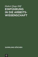 Einfuhrung in die Arbeitswissenschaft af Hubert Hugo Hilf