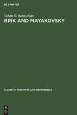 Brik and Mayakovsky af Vahan D Barooshian