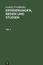 Ludwig Friedlander: Erinnerungen, Reden Und Studien. Teil 2 af Ludwig Friedlander