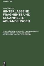Gesammelte Abhandlungen Aus Dem Gebiet Der Allgemeinen Rechtslehre Und Des Strafrechts af Adolf Merkel