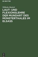 Laut- und Flexionslehre der Mundart des Munsterthales im Elsass af Wilhelm Mankel