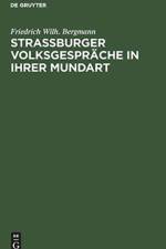 Strassburger Volksgesprache in ihrer Mundart af Friedrich Wilh Bergmann