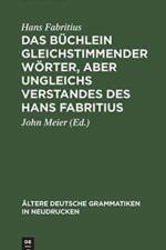 Das Buchlein Gleichstimmender Woerter, Aber Ungleichs Verstandes Des Hans Fabritius af Hans Fabritius