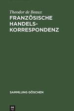 Franzoesische Handelskorrespondenz af Theodor De Beaux