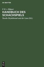 Handbuch des Schachspiels af P R V Bilguer