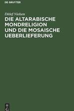 Altarabische Mondreligion Und Die Mosaische Ueberlieferung af Ditlef Nielsen