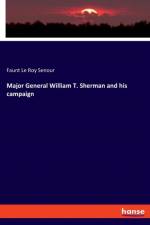 Major General William T. Sherman and his campaign af Faunt le Roy Senour