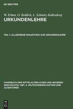 Allgemeine Einleitung zur Urkundenlehre af W Erben