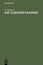 Die Cheopspyramide af K Kleppisch