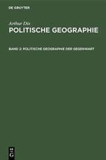 Politische Geographie Der Gegenwart af Arthur Dix