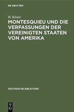 Montesquieu und die Verfassungen der Vereinigten Staaten von Amerika af H Knust