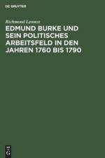 Edmund Burke Und Sein Politisches Arbeitsfeld in Den Jahren 1760 Bis 1790 af Richmond Lennox