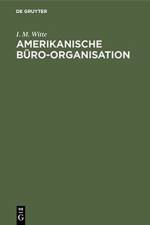 Amerikanische Buro-Organisation af I M Witte