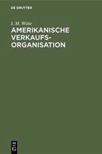 Amerikanische Verkaufsorganisation af I M Witte